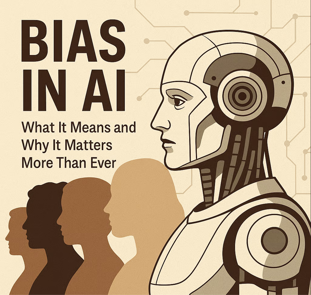 Bias in AI: What It Means and Why It Matters More Than Ever